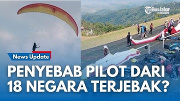 Gagal Terbang! 120 Pilot Paralayang dari 18 Negara Terjebak Cuaca di Sumedang
