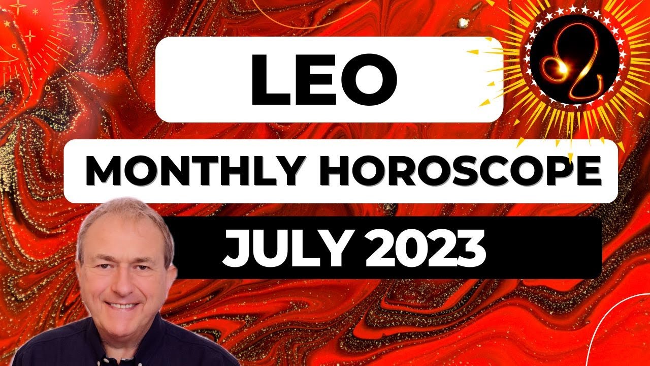 Leo Horoscope July 2023. You Can Shine Like A Beacon, but watch out for secret detractors.