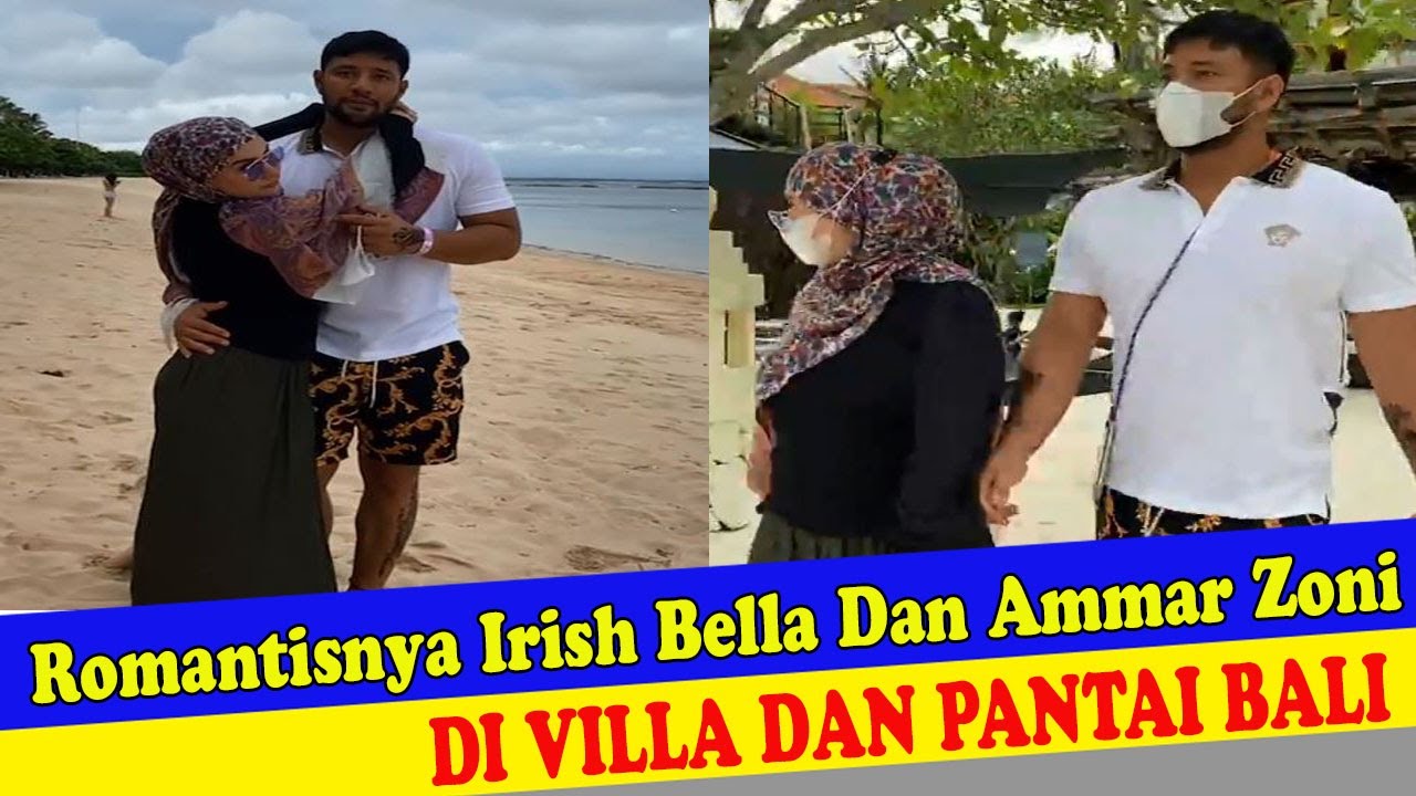 ROMANTISNYA LIVE IG DI VILLA BALI IRISH BELLA DAN AMMAR ZONI