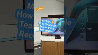 ☕️Tech🤩Enable MTRoA Teams Voice Recognition