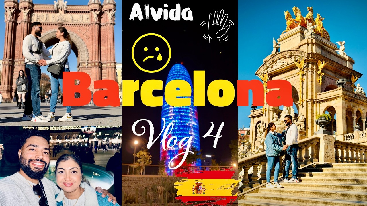 Alvida Barcelona 💛 😢 | Last Day Experience | Day 4 Vlog, Spain 🇪🇸