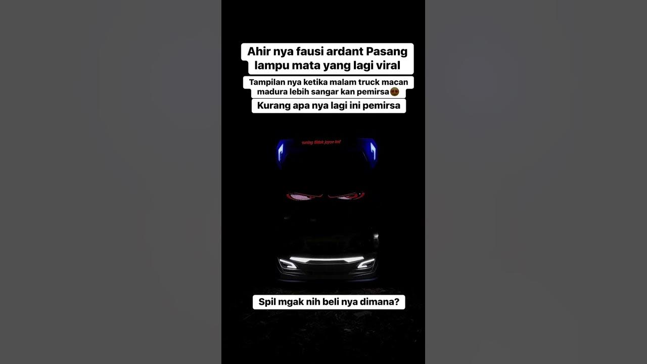 Akhirnya truck macan madura pasang lampu mata yang lagi viral nihhh