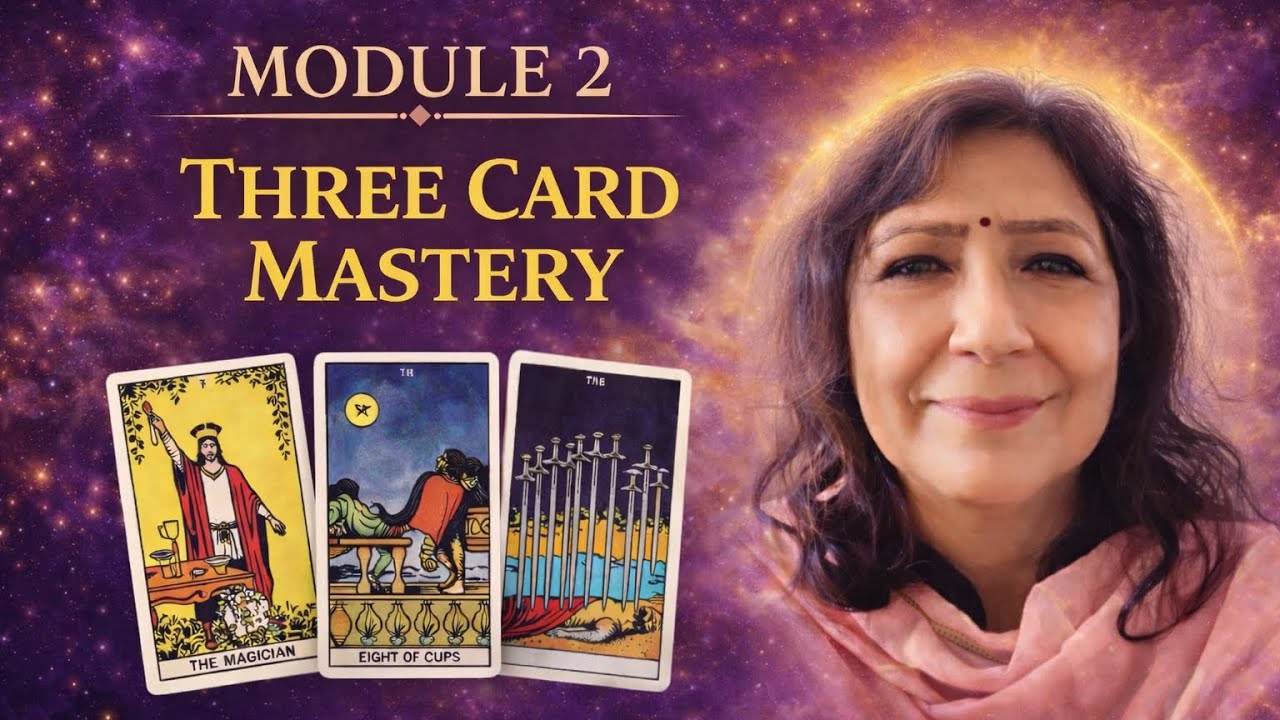 MODULE 2 – Three Card Mastery