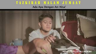 Tazkirah Malam Jumaat - EP16   Ada Apa Dengan An  Nisa'