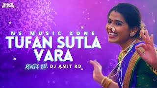Tufan Sutla Vara Dj Song | Dj Amit RD Remix | NS Music Zone