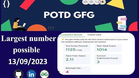 Largest number possible || GFG POTD || Java || GeeksForGeeks Daily Challenge