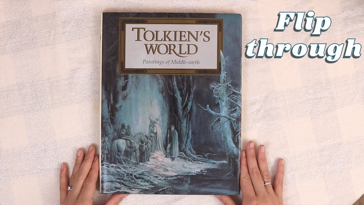 Flip through of Tolkien's World: Paintings of Middle Earth - YouTube