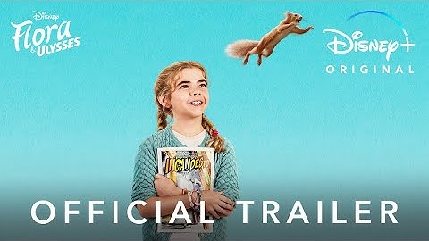 Flora and Ulysses | Official Disney+ Trailer | Disney UK