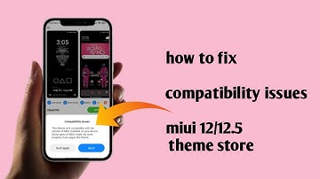 miui theme compatibility issues | how fix compatibility issues miui theme12/12.5