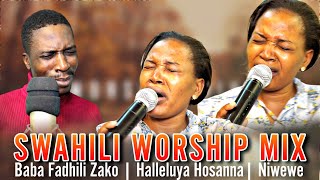 Swahili Worship Mix   || Baba fadhili zako baba ni za milele || Halleluya Hosanna|| Niwewe