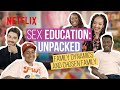 Sex Education Unpacked | Episode 1: Family Dynamics and Chosen Family | Netflix