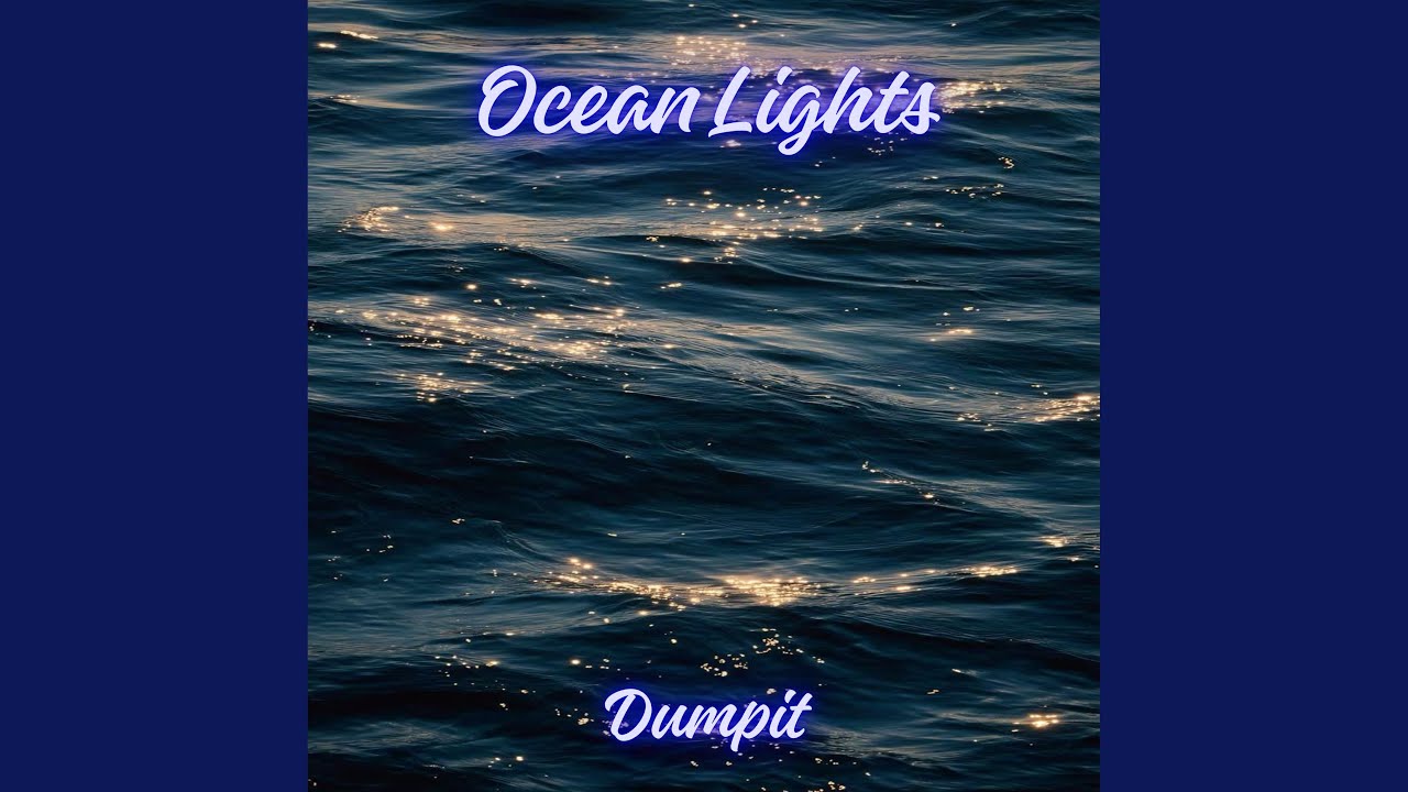 Watch Ocean Lights on YouTube Watch Ocean Lights on YouTube
