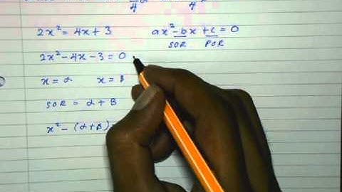 Additional Mathematics Form 4 Quadratic Equations (Sum of Roots and Product of Roots)