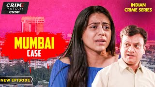 Mumbai का एक दिल दहलाने वाला Case | Best Of Crime Patrol | TV Serial Latest Episode