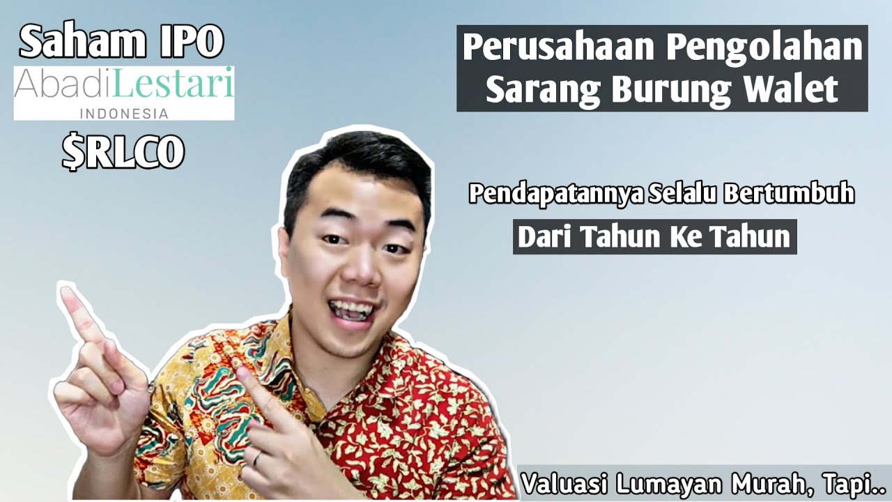 Ipo Rlco IPO RLCO ABADI LESTARI INDONESIA | Perusahaan Pengolahan Sarang Burung ...