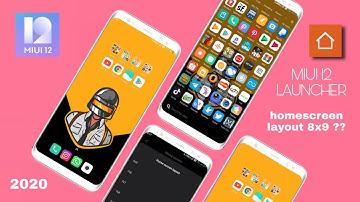 MIUI 12 SYSTEM LAUNCHER UPDATE FOR ANY XIAOMY PHONE - HOME SCREEN LAYOUT 8X9??