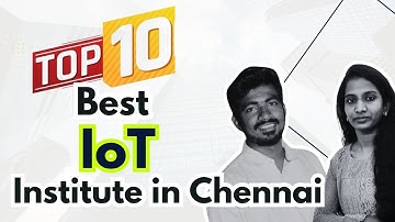 IoT Training Institute in Chennai 2025 | Best IoT Course in Chennai