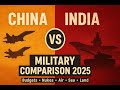 Full Breakdown: China vs India Military Strength — Ships, Jets, Nukes