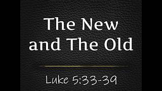 The New and The Old