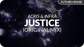 Acris Infra Justice Original Mix Acris Infra Justice Original Mix
