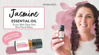 Uses and Benefits of Jasmine Essential Oil
