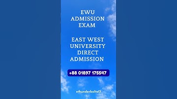 EWU Admission Exam: East West University