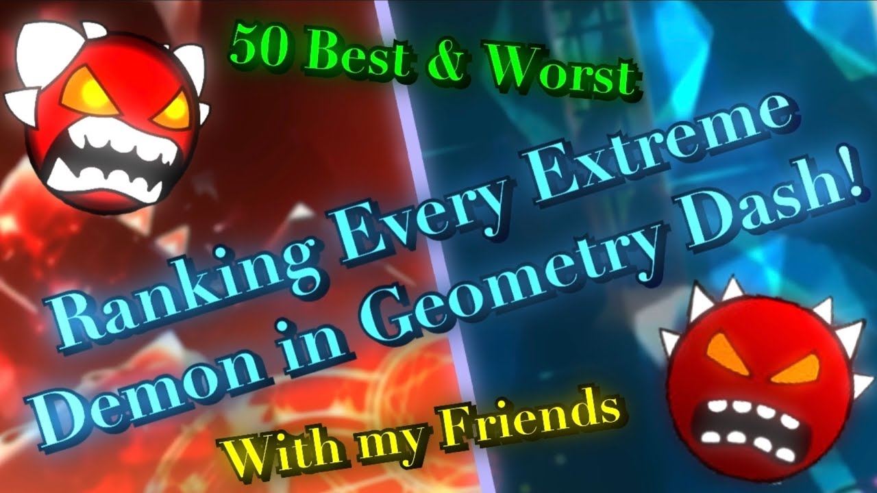 TOP 50 Best Extreme Demons Ranked By The Italian GD, 50 OFF