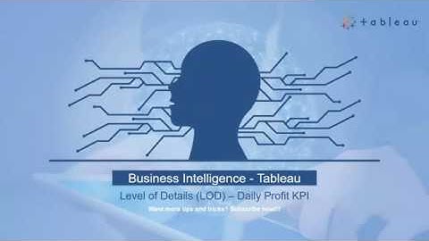 Tableau :- Level of Details (LOD) in Tableau - Daily Profit KPI