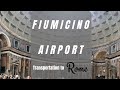 Fiumicino airport to the center of Rome: 6 travel tips