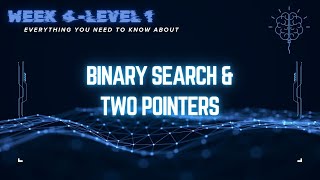 Week 4 - Level 1 - 25` Round 1 ( Binary Search, Two Pointers )