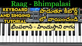 Raag Bhimpalasi Hindustani Raagam Tutorial | Keyboard and Vocal Tutorial for beginners