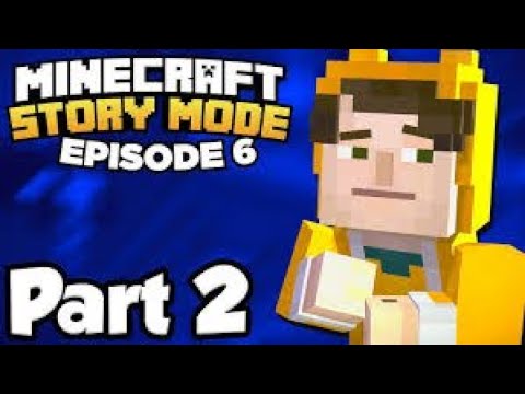 Minecraft Story Mode Episode 6 Part 2 - YouTube