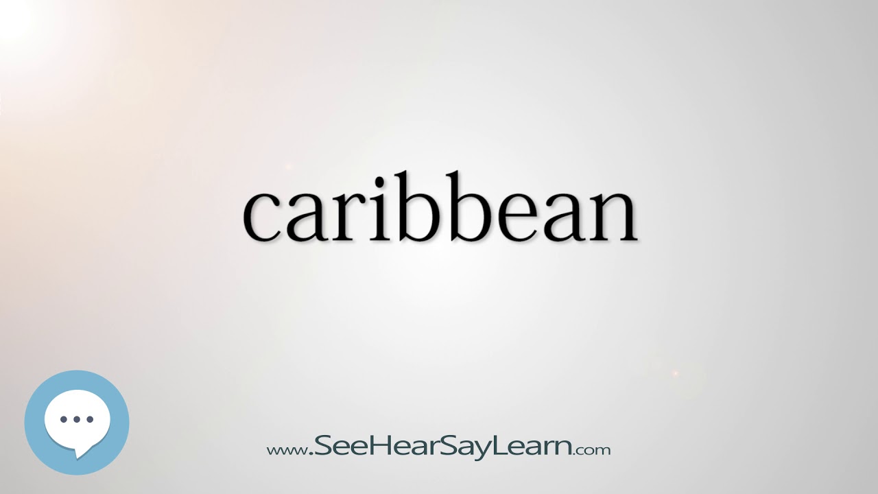 caribbean (Every English Word Pronounced) ???️? - YouTube