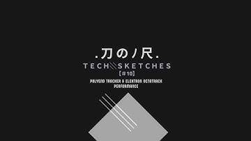 .刀のﾉ尺. - TECH SKETCHES #10 - Tracker/Octatrack Live Performance