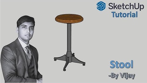 Sketchup Tutorial: How to make a Stool ? || By Vijay #sketchup #cad #3d #3dmodeling