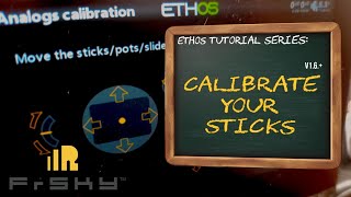 Calibrate Your Sticks - Frsky Ethos Tutorial Series