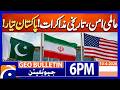 World Peace, Historic Talks - Pakistan Ready | Geo News 6PM Geo Bulletin