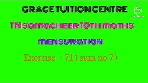 TN samacheer 10th maths mensuration  exercise 7.1 sum no 7 ( solid right circular cone )