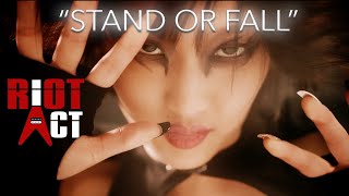 Riot Act - Stand Or Fall Official Video