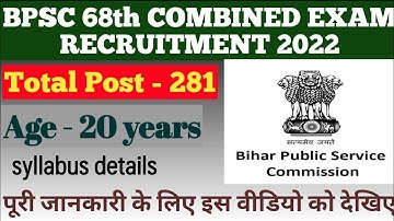 bpsc 68th notification 2022ll bpsc 68TH VACANCY, ELIGIBILITY AGE LIMIT,FORM, SYLLABUS, POST