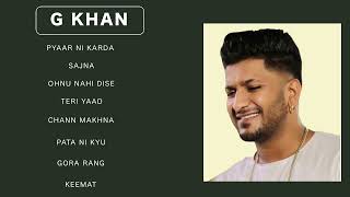 G Khan All Songs | Non Stop Punjabi Songs | Best Of G Khan Hits Songs | G Khan Sad Song All Playlist
