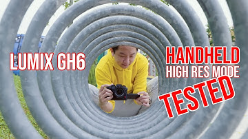 Reviews: LUMIX GH6 - Hand-held High Res Mode TESTED!