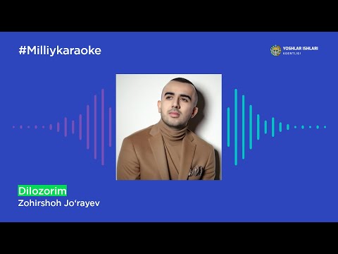 Zohirshoh Jo‘rayev - Dilozorim | Milliy Karaoke