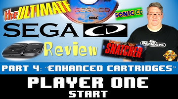 The Ultimate Sega CD Review - Part 4 - Enhanced Cartridges