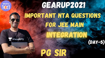 Important NTA Problems (Day-5) | Integration | GearUp2021 | Maths 101 | PG Sir