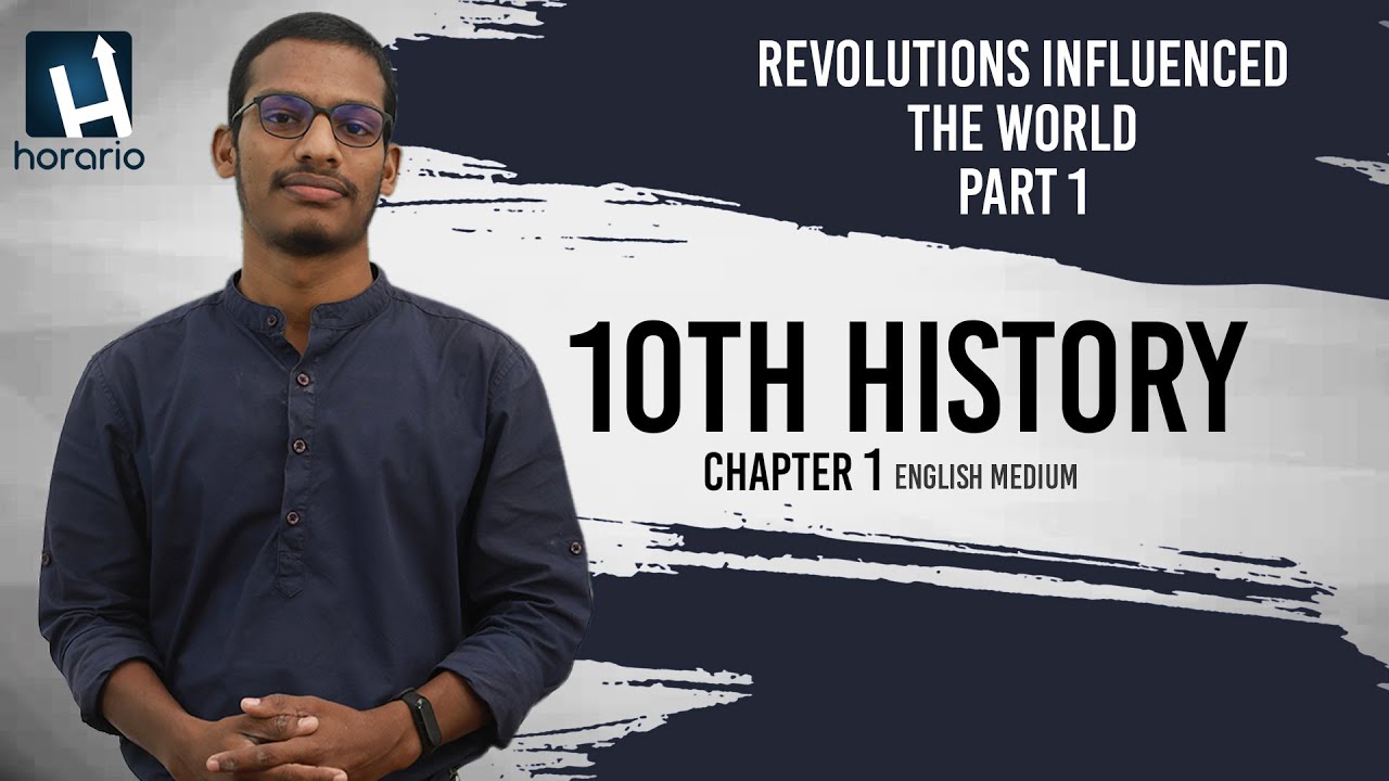 10th Class HISTORY CHAPTER 1 REVOLUTIONS INFLUENCED THE WORLD PART 1 10th Class HISTORY CHAPTER 1 REVOLUTIONS INFLUENCED THE WORLD PART 1