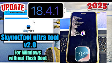 SkynetTool Ultra Tool v2.0 Jailbreak iPhone/iPad iOS 18.4.1/17.7.5/16.7.11/15.8.4 Without USB