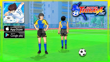 CAPTAIN TSUBASA: ACE Gameplay Walkthrough (Android/iOS) Part 1