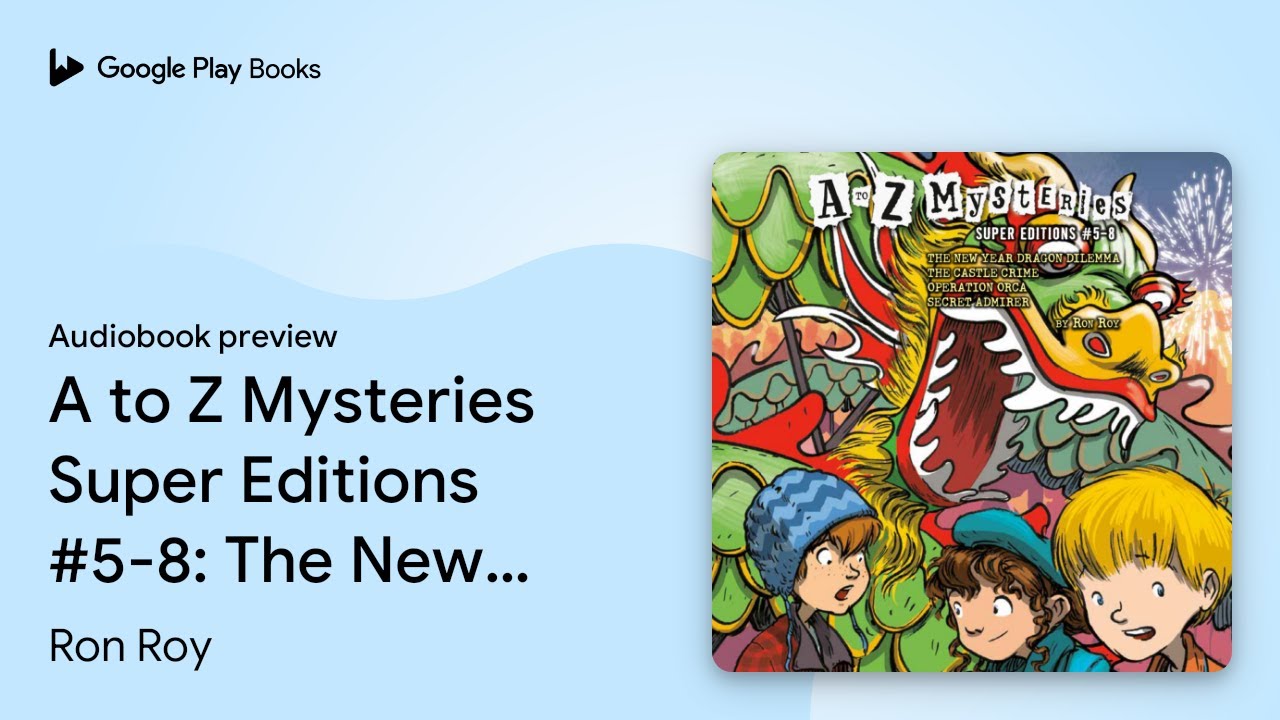 A to Z Mysteries Super Editions #5-8: The New… by Ron Roy