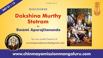 "Dakshinamurthy Stotram - Day 01/13" Talk by Swami Aparajitananda, Chinmaya Mission Mangaluru.